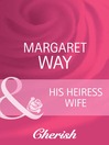 His Heiress Wife (eBook)